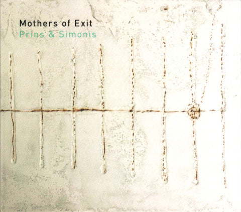 Prins & Simonis - Mothers Of Exit