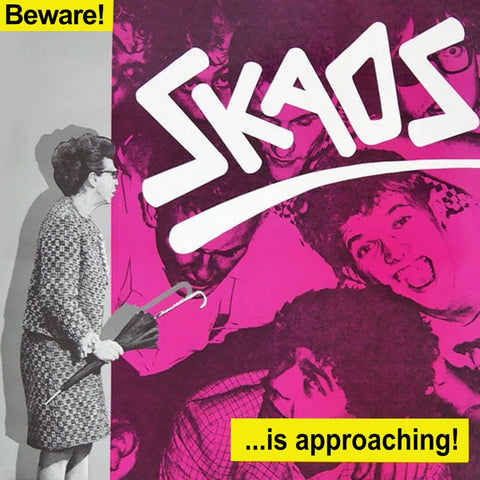 Skaos - Beware! ...Is Approaching!