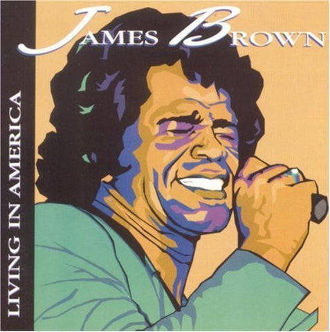 James Brown, - Living In America