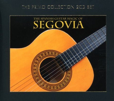 Andrés Segovia - The Spanish Guitar Magic Of Andrés Segovia