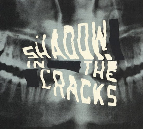 Shadow In The Cracks - Shadow In The Cracks
