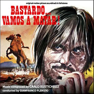 Carlo Rustichelli - Bastardo, Vamos A Matar