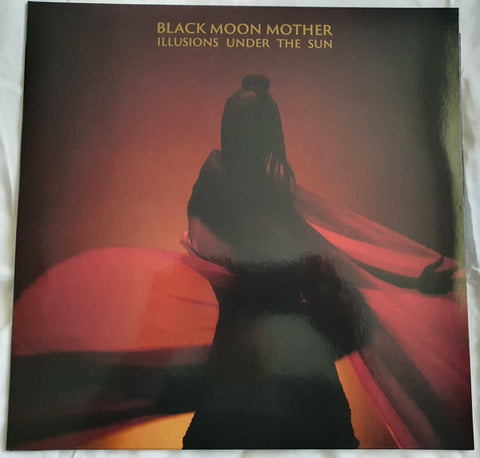 Black Moon Mother - Illusions Under The Sun