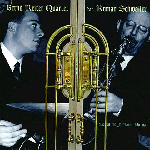 Bernd Reiter Quartet Feat. Roman Schwaller - Live At The Jazzland - Vienna