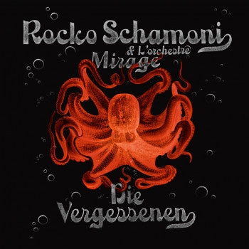 Rocko Schamoni & L'Orchestre Mirage - Die Vergessenen