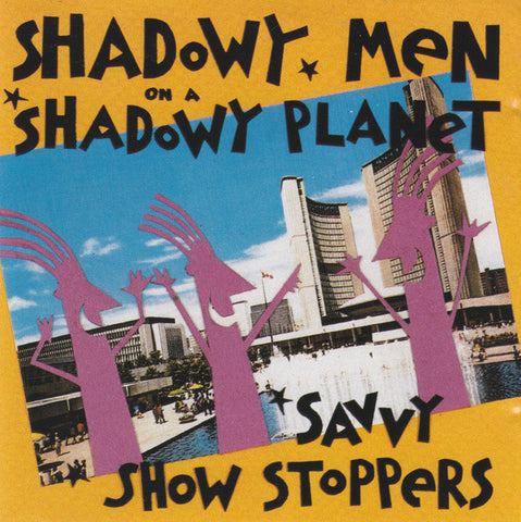 Shadowy Men On A Shadowy Planet - Savvy Show Stoppers