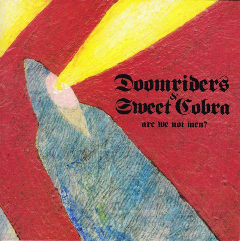 Doomriders & Sweet Cobra - Are We Not Men?