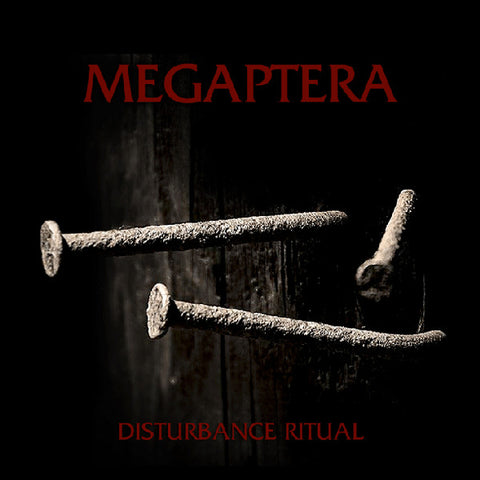 Megaptera - Disturbance Ritual