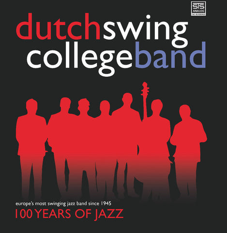 The Dutch Swing College Band - 100 Years Of Jazz