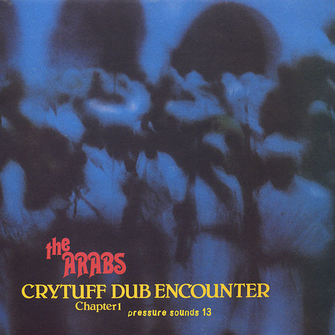 Prince Far I And The Arabs - Crytuff Dub Encounter Chapter 1