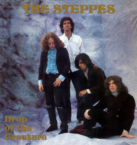 The Steppes - Drop Of The Creature