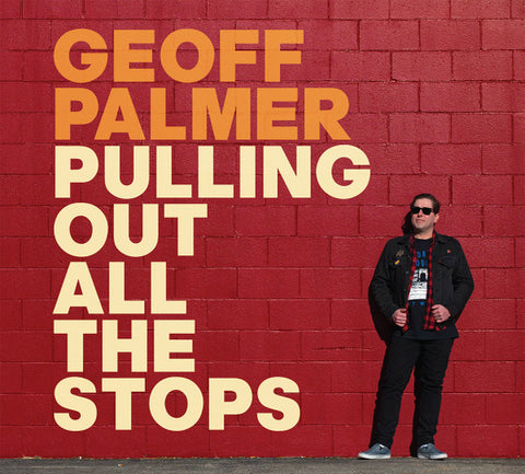 Geoff Palmer - Pulling Out All The Stops