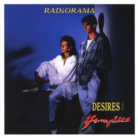Radiorama - Desires And Vampires (30th Anniversary Edition)