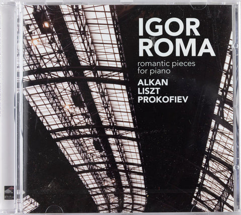 Igor Roma, Alkan, Liszt, Prokofiev - Romantic Pieces For Piano