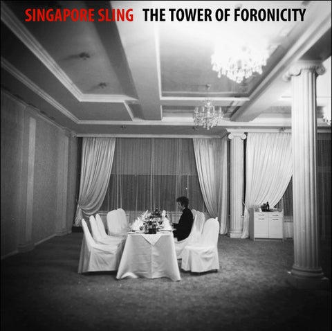 Singapore Sling - The Tower Of Foronicity