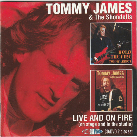 Tommy James & The Shondells, Tommy James - Live And On Fire