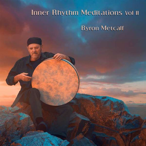 Byron Metcalf - Inner Rhythm Meditations Vol II