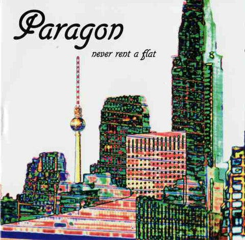 Paragon - Never Rent A Flat