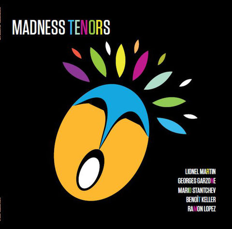 Madness Tenors - Be Jazz For Jazz