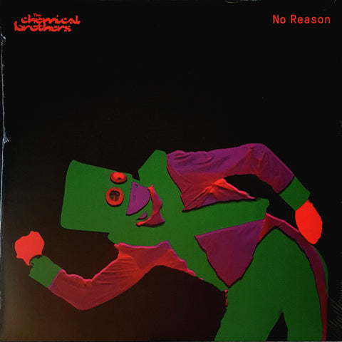 The Chemical Brothers - No Reason