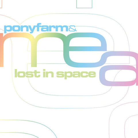 Ponyfarm & Mea - Lost In Space