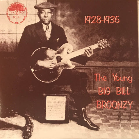 Big Bill Broonzy - The Young Big Bill Broonzy 1928-1936