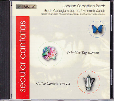 Johann Sebastian Bach, Bach Collegium Japan / Masaaki Suzuki, Carolyn Sampson / Makoto Sakurada / Stephan Schreckenberger - Secular Cantatas - O Holder Tag BWV 210 - Coffee Cantata BWV 211