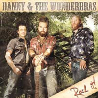 Danny & The Wonderbras - Rock It!