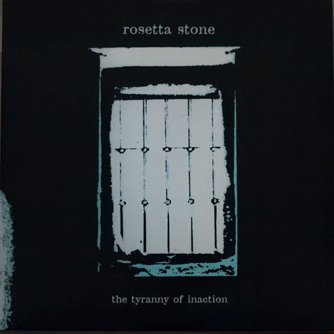 Rosetta Stone - The Tyranny Of Inaction