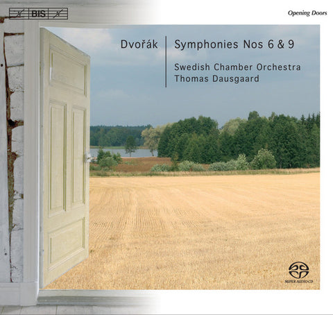 Dvořák / Swedish Chamber Orchestra, Thomas Dausgaard - Symphonies Nos 6 & 9