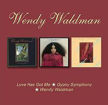 Wendy Waldman - Love Has Got Me / Gypsy Symphony / Wendy Waldman