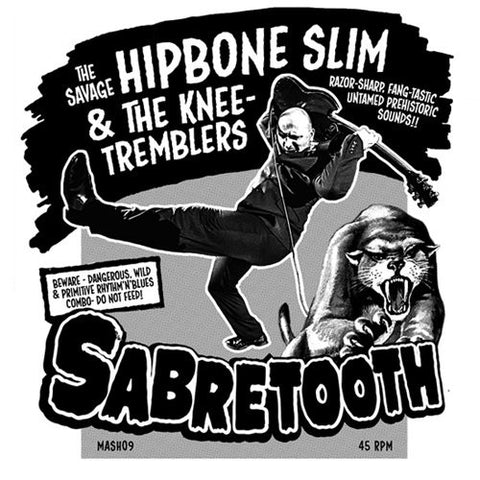 Hipbone Slim And The Knee Tremblers - Sabretooth