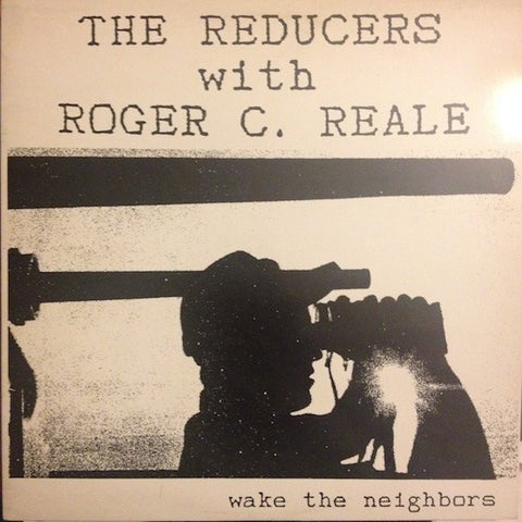 The Reducers With Roger C. Reale - Wake The Neighbors