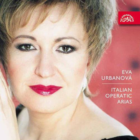 Eva Urbanová - Italian Operatic Arias