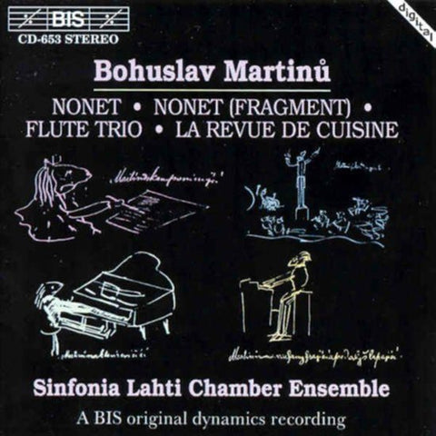 Bohuslav Martinů / Sinfonia Lahti Chamber Ensemble - Nonet • Nonet (Fragment) • Flute Trio • La Revue de Cuisine