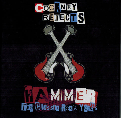 Cockney Rejects - Hammer (The Classic Rock Years)