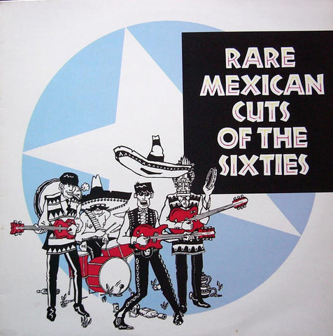 Various - Rare Mexican Cuts Of The Sixties