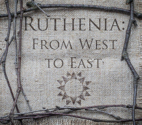 Various - Ruthenia: From West To East