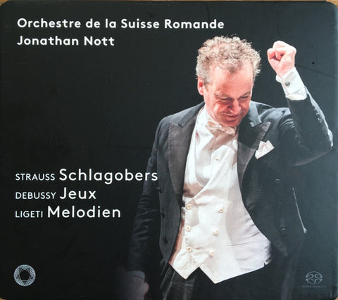 Richard Strauss, Claude Debussy, György Ligeti, L'Orchestre De La Suisse Romande, Jonathan Nott - Schlagobers • Jeux • Melodien