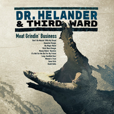 Dr. Helander & Third Ward - Meat Grindin' Business