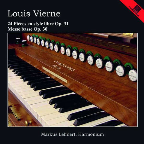 - Markus Lehnert - 24 Pièces En Style Libre Op. 31, Messe Basse Op. 30