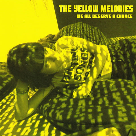 The Yellow Melodies - We All Deserve A Chance