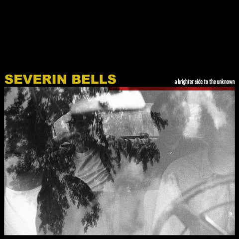 Severin Bells - A Brighter Side To The Unknown