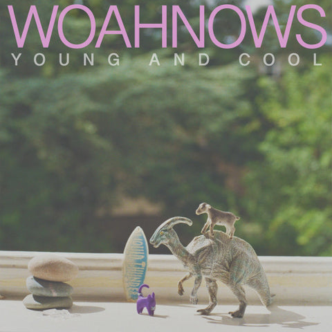 Woahnows - Young And Cool