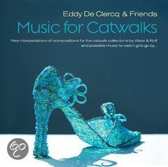 Eddy de Clercq -     Music For Catwalks