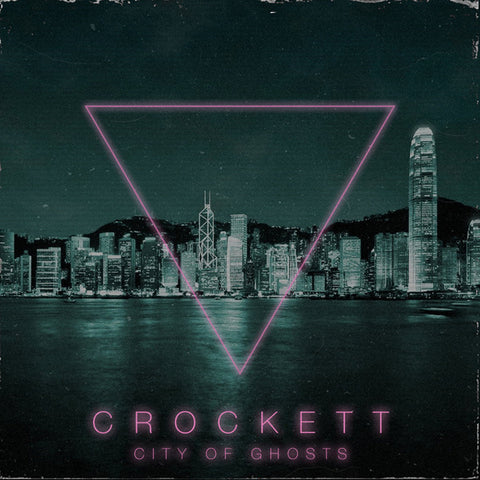 Crockett - City Of Ghosts