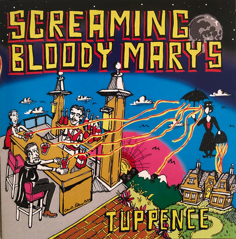 Screaming Bloody Marys - Tuppence