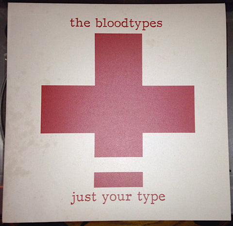 The Bloodtypes - Just Your Type