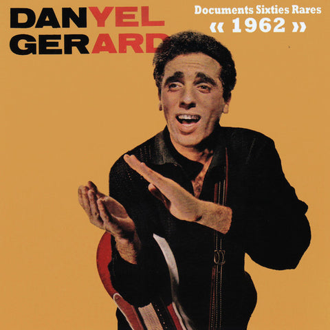 Danyel Gérard - Documents Sixties Rares - 1962