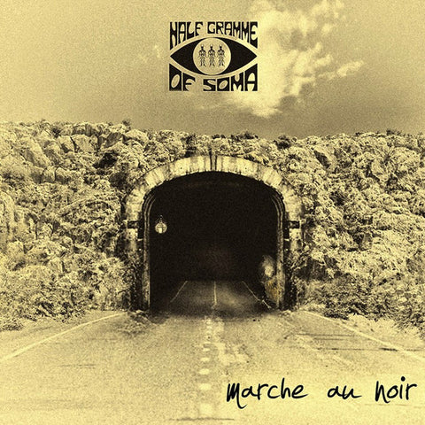 Half Gramme Of Soma - Marche Au Noir